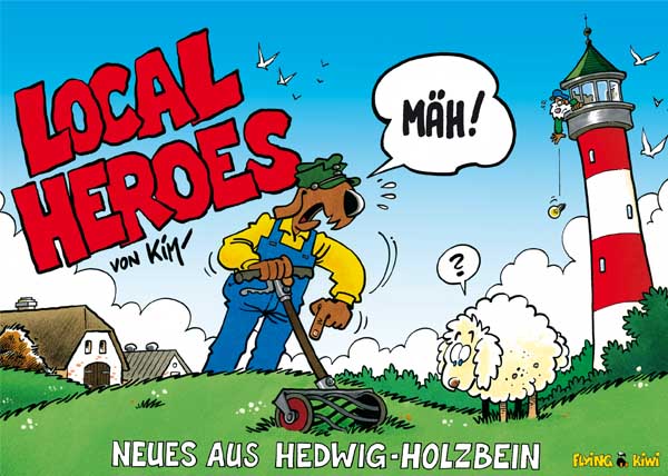 Local Heroes, Band 1, Neues aus Hedwig-Holstein