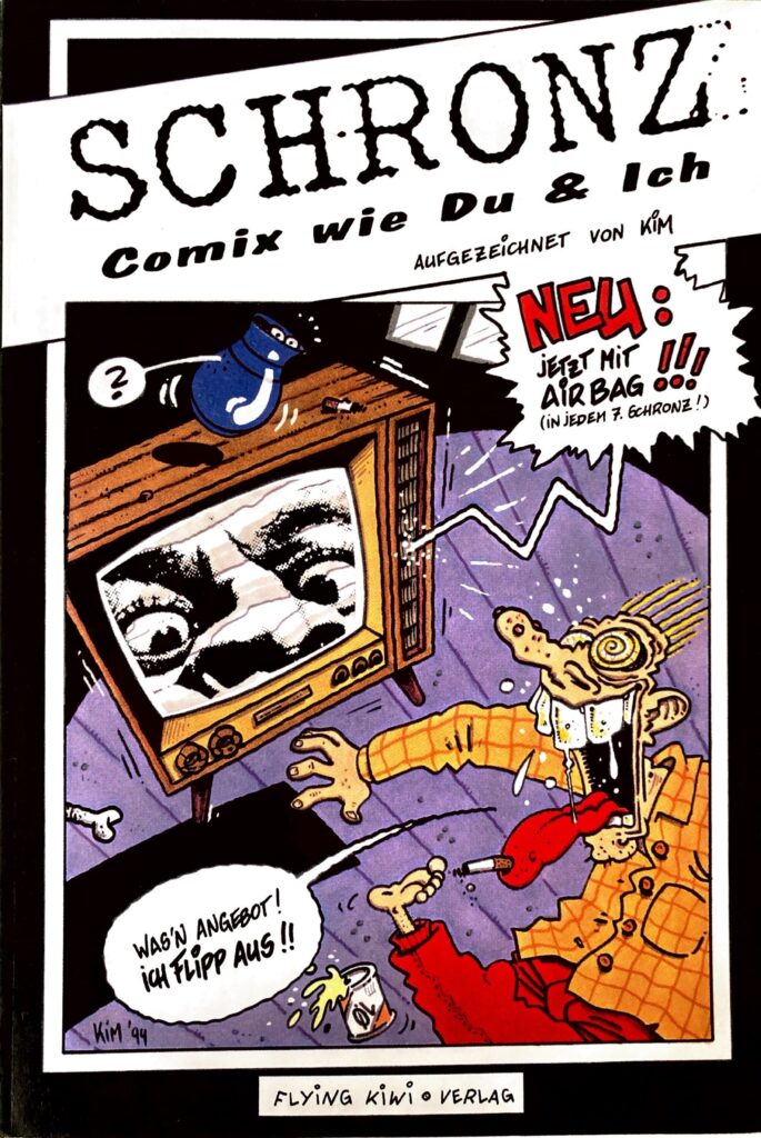 "Schronz - Comix wie Du & Ich", Flying Kiwi Verlag 1994